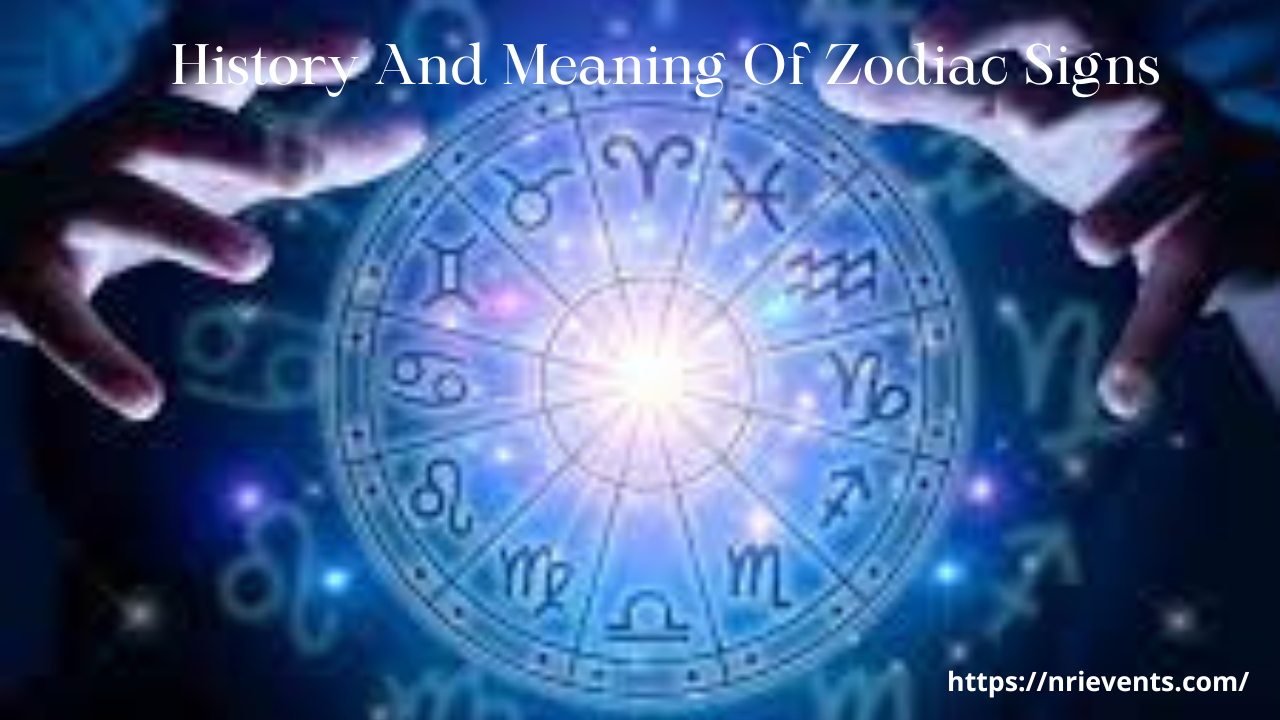 History And Meaning Of Zodiac Signs