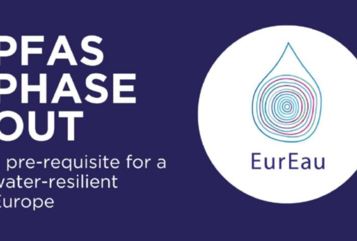 EurEau Urges EU Leaders to Act on Forever Chemicals to Safeguard Europe’s Water Quality